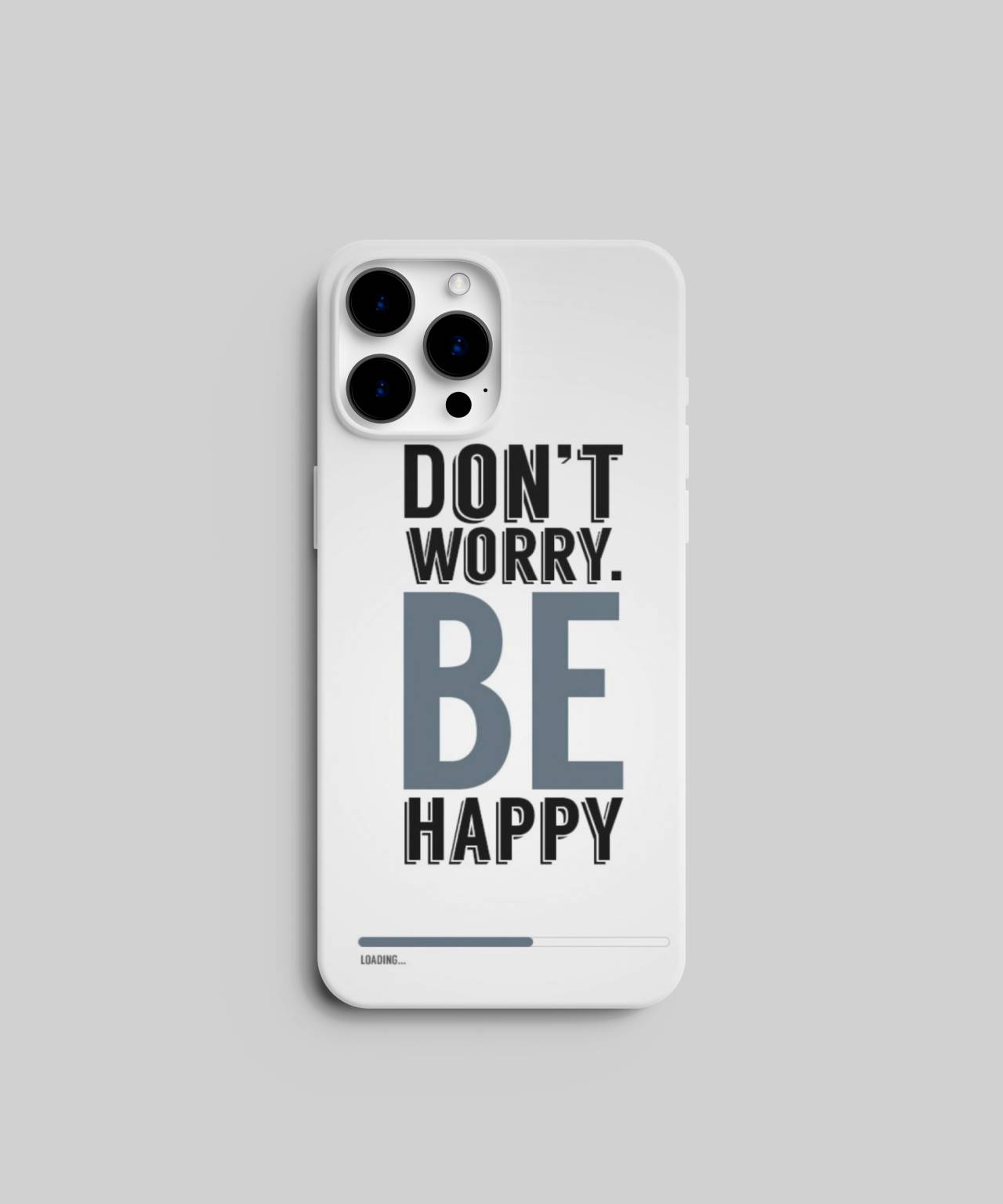 “Don’t Worry, Be Happy” Inspirational Mobile Case & Cover 1