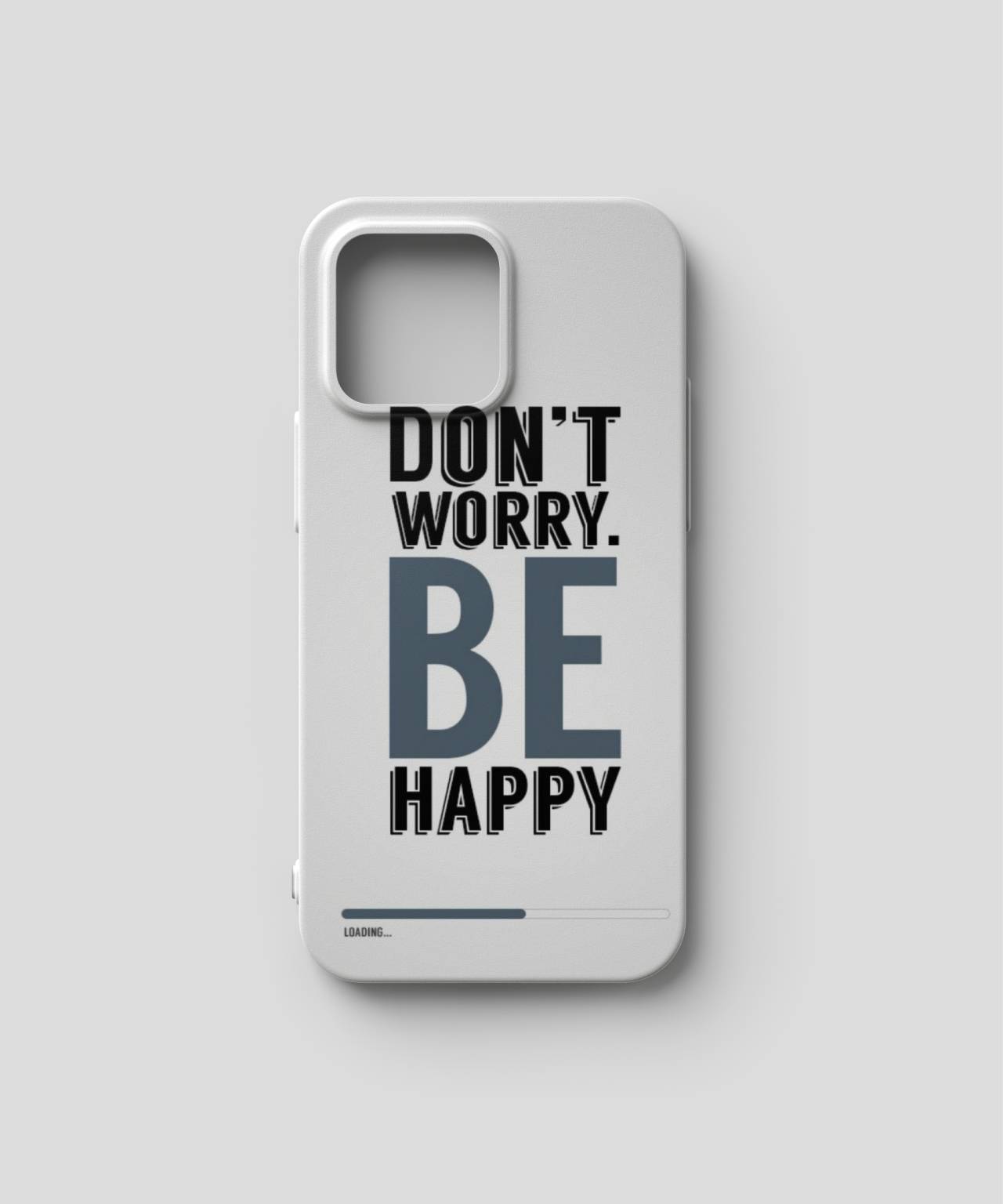 “Don’t Worry, Be Happy” Inspirational Mobile Case & Cover 3
