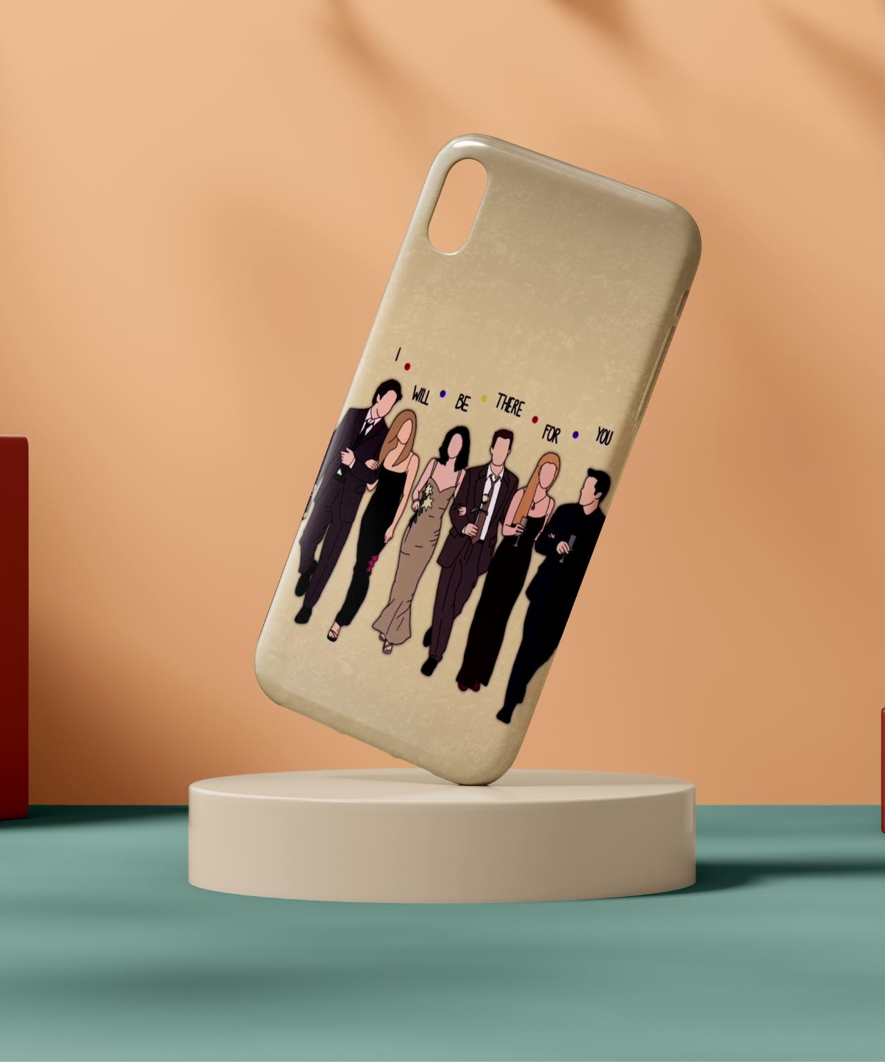 I Will Be There for You Friends Mobile Case 1