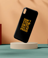 "Don't Stop Until You're Proud" Mobile Case 1