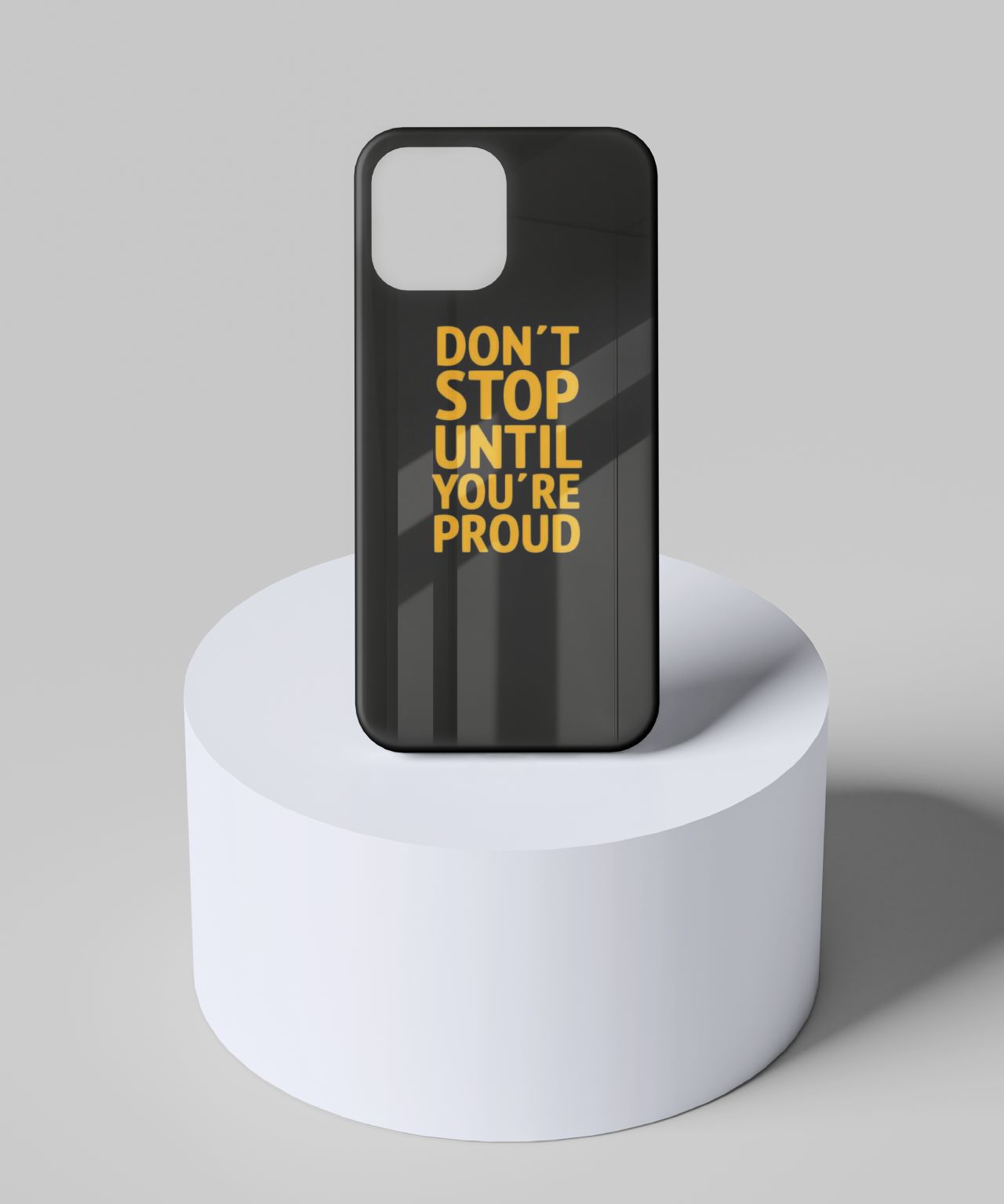 "Don't Stop Until You're Proud" Mobile Case 7