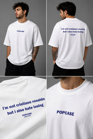 I'm Not Cristiano Ronaldo But I Also Hate Los