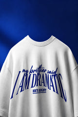 White oversized t-shirt with bold blue DRAMATIC varsity block text front print 220 GSM HD print oversized fit - white