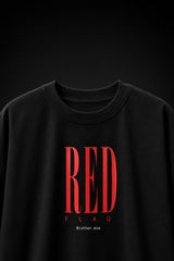 Black oversized t-shirt with my sister said I attract red flags she's right back print in red and white gothic arch text
