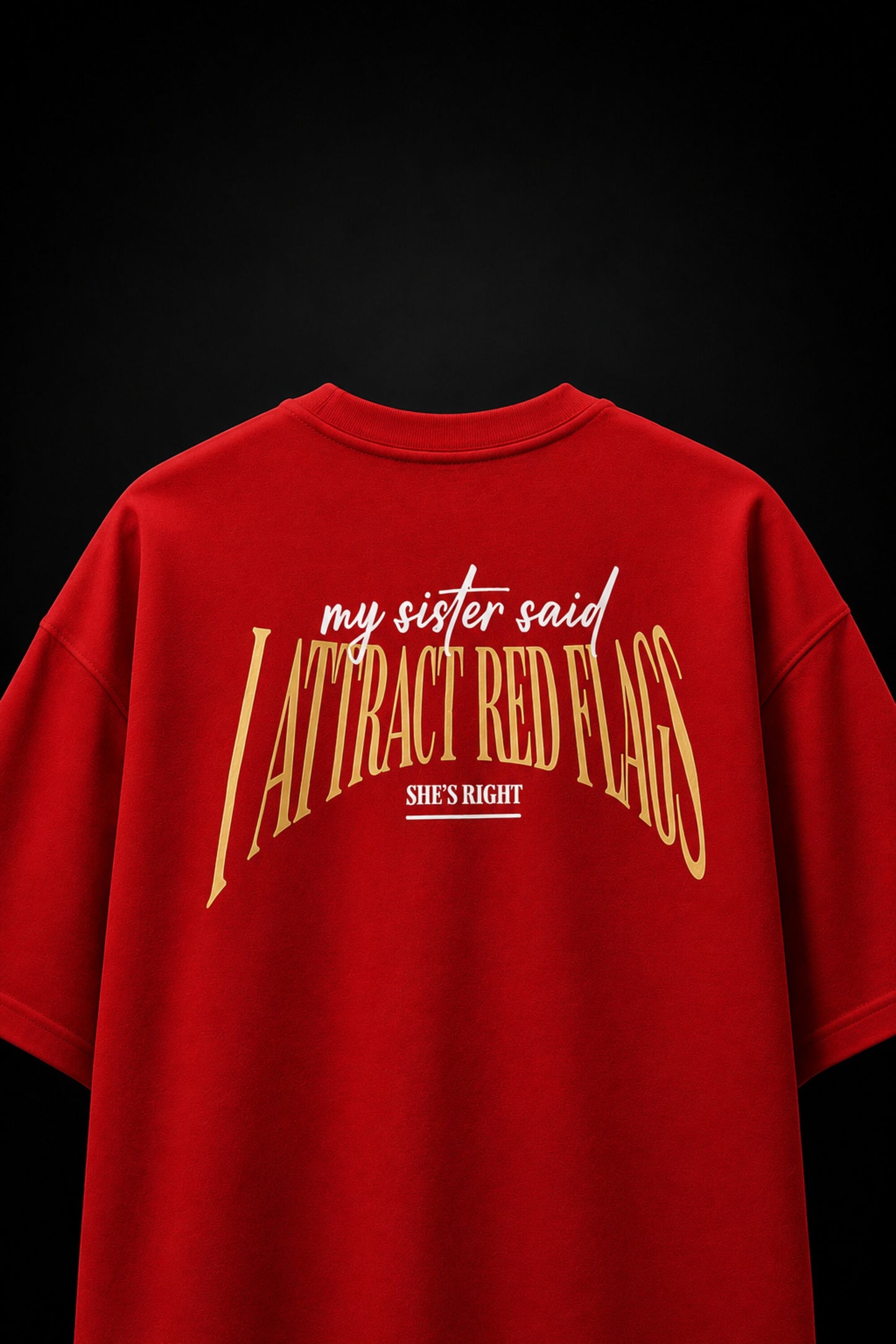 Black oversized t-shirt with my sister said I attract red flags she's right back print in red and white gothic arch text - red